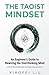 THE TAOIST MINDSET: An Engi...