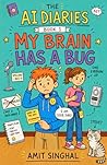 My Brain Has a Bug
