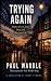 Trying Again: Stories of Lo...