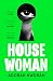 House Woman