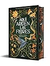Aquí arden las fl...