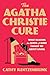 The Agatha Christie Cure: What Reading the Queen of Crime Taught Me About Living