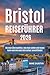 Bristol Reiseführer 2026: W...