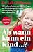 Ab wann kann ein Kind: 100 sichere Antworten auf 100 Fragen der Entwicklungspsychologie. Von der Geburt bis zum Schuleintritt - ELTERNWISSEN - ... statt ... Entwicklungsphasen (German Edition)