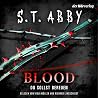 Blood – Du sollst...