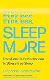 Think Less, Sleep...