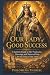 Our Lady of Good Success: A...
