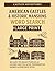 American Castles & Historic...