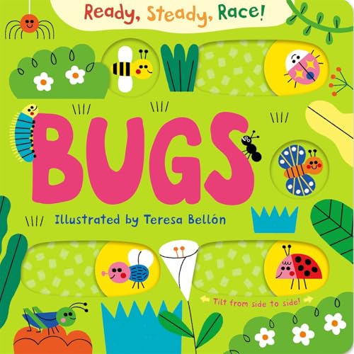 Ready, Steady, Race! Bugs (Board Book)