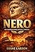 Nero: The Emperor Rome Coul...