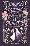 Contigo nunca es ...