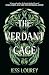 The Verdant Cage (Verdant #1)