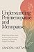 Understanding Perimenopause...