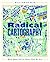 Radical Cartography by William Rankin