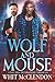 Wolf and Mouse: A Tale from...