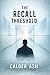 The Recall Threshold: A Sho...