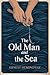 THE OLD MAN AND THE SEA by Ernest Hemingway THE OLD MAN AND THE SEA by Ernest Hemingway
