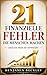 21 FINANZFEHLER, DIE MENSCH...
