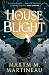 The Threadmender Chronicles - House of Blight