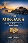 The Minoans: The ...