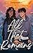 All That Remains by Juniper Skye