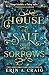 House of Salt and Sorrows