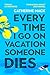 Every Time I Go on Vacation...