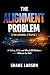 The Alignment Problem (For ...