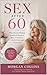 SEX AFTER 60: What Every Wo...