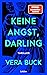 Keine Angst, Darling