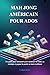 MAH JONG AMÉRICAIN POUR ADOS by Callan Peter