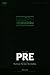 PRE: What Was Online Before the Internet Knew (The Internet Generation Book 3)