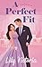 A Perfect Fit by Lily Victoria A Perfect Fit by Lily Victoria