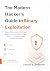 The Modern Hacker’s Guide t...