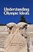 Understanding Olympic Ideals