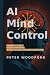 AI Mind Control by Peter Woodford AI Mind Control by Peter Woodford