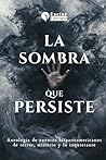 La sombra que per...
