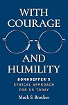 With Courage and ...
