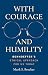 With Courage and Humility: Bonhoeffer's Ethical Approach for Us Today