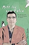 Mitt liv som Feli...