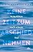 Keine Zeit zum Abschiednehmen by Beatrix Gerstberger