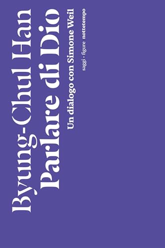 Parlare di Dio: Un dialogo con Simone Weil (figure) (Italian Edition)