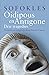 Oidipous en Antigone. Drie tragedies