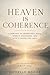 Heaven is Coherence: A New ...