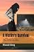 A Victim's Survival: Poetic Revelations + Book 1 of the Survival Guide Series