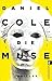 Cole, Daniel/Die Muse