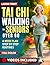 Tai Chi Walking for Seniors Over 60 by Grace M. Tao