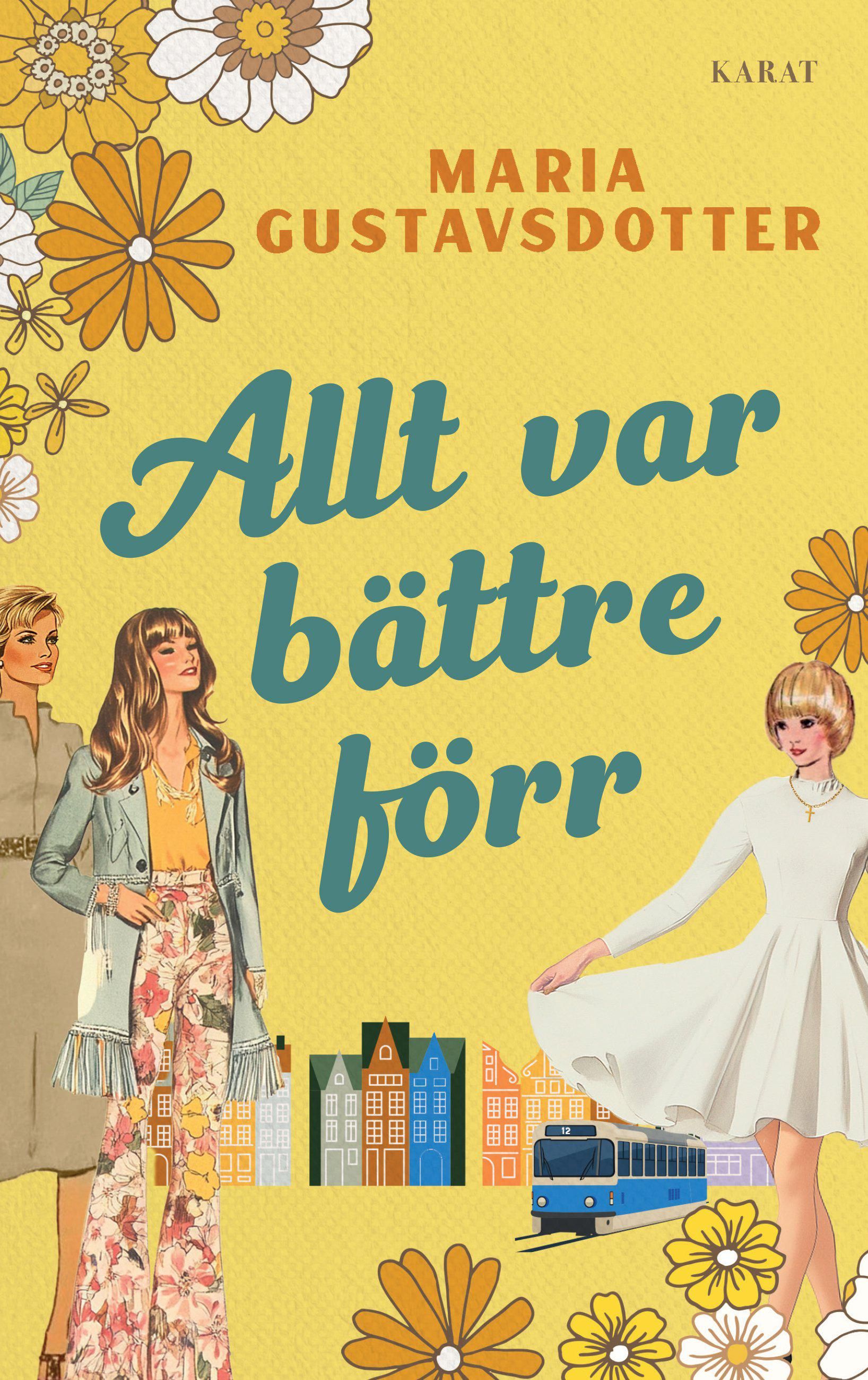 Allt var bättre förr (Hardcover)