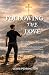 Following the Love
