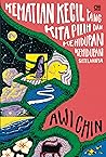 Kematian Kecil yang Kita Pilih dan Kehidupan-kehidupan Setelahnya